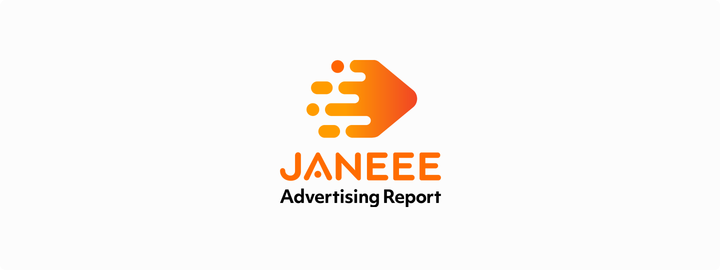 JANEEE Advertising Report